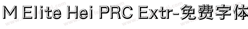 M Elite Hei PRC Extr字体转换